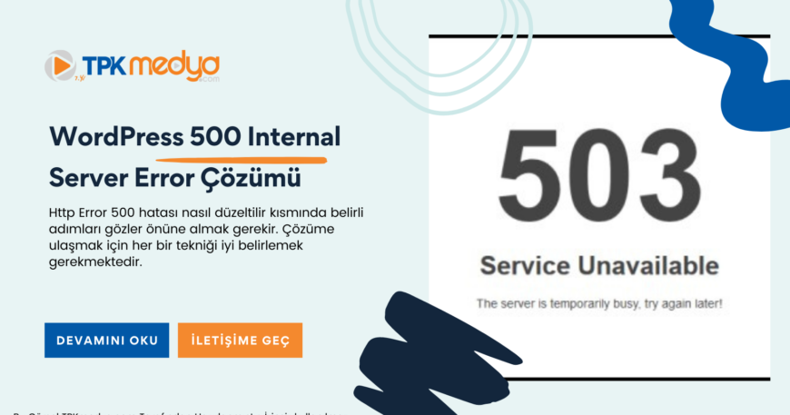 WordPress 503 Service Unavailable Hatası Nasıl Çözülür?