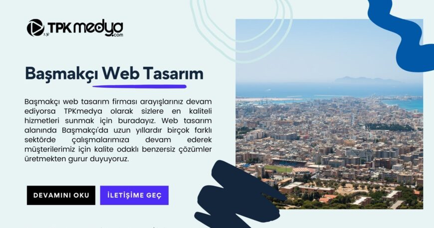 Başmakçı Web Tasarım