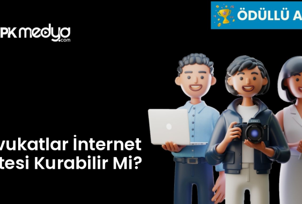 Avukatlar İnternet Sitesi Kurabilir Mi?