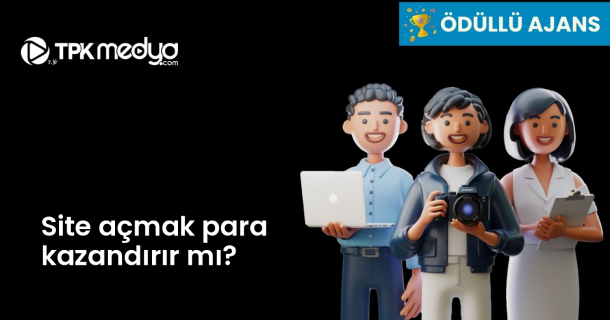 Site açmak para kazandırır mı?