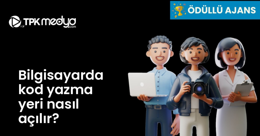 Bilgisayarda kod yazma yeri nasıl açılır?