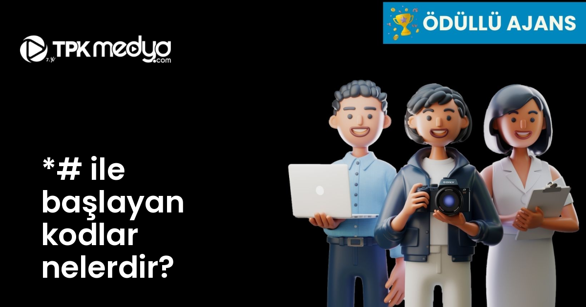 *# ile başlayan kodlar nelerdir?