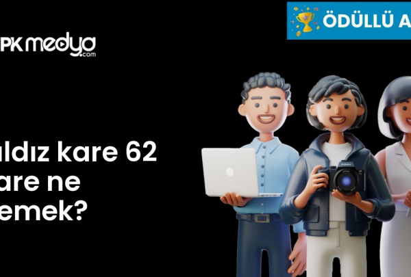 Yıldız kare 62 kare ne demek?