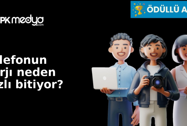 Telefonun şarjı neden hızlı bitiyor? Telefonun şarjı neden hızlı bitiyor?