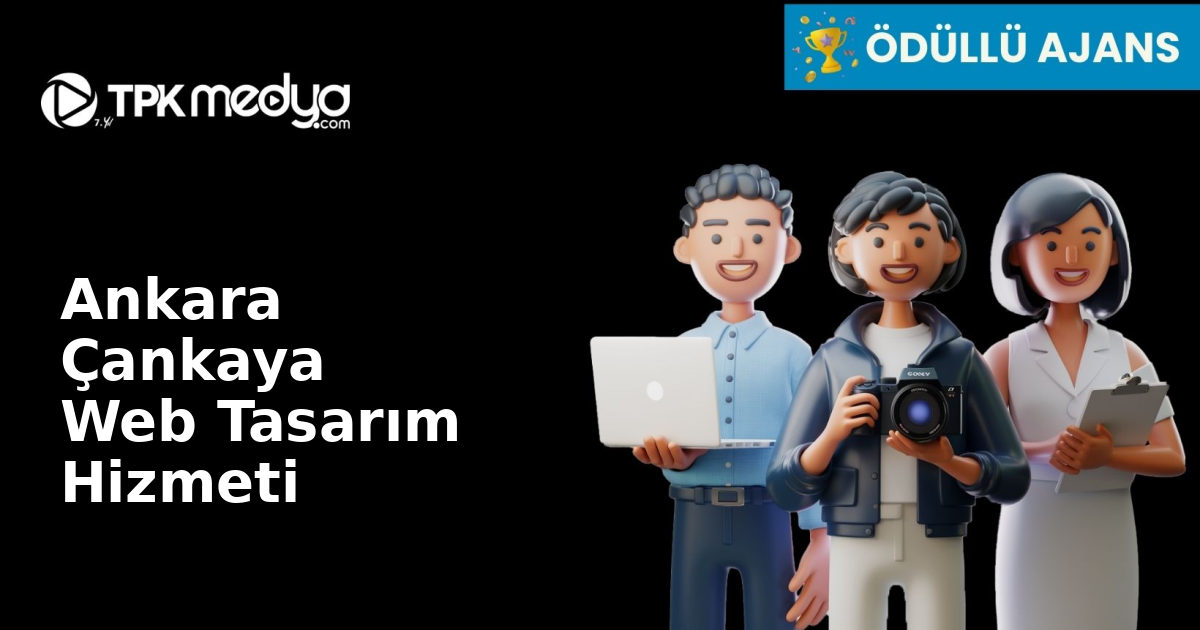 Ankara Çankaya Web Tasarım Hizmeti