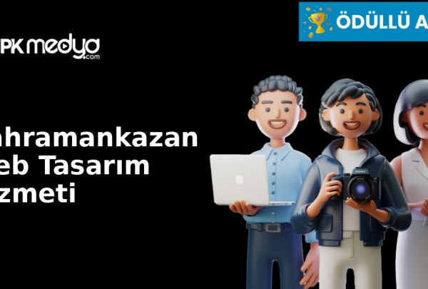Kahramankazan Web Tasarım Hizmeti